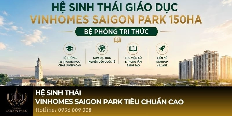 Hệ sinh thái Vinhomes Saigon Park tiêu chuẩn cao