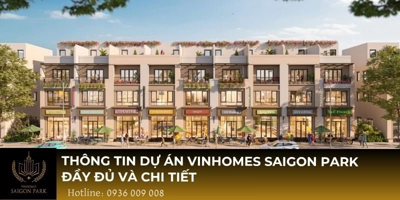 Thông tin dự án Vinhomes Saigon Park đầy đủ và chi tiết