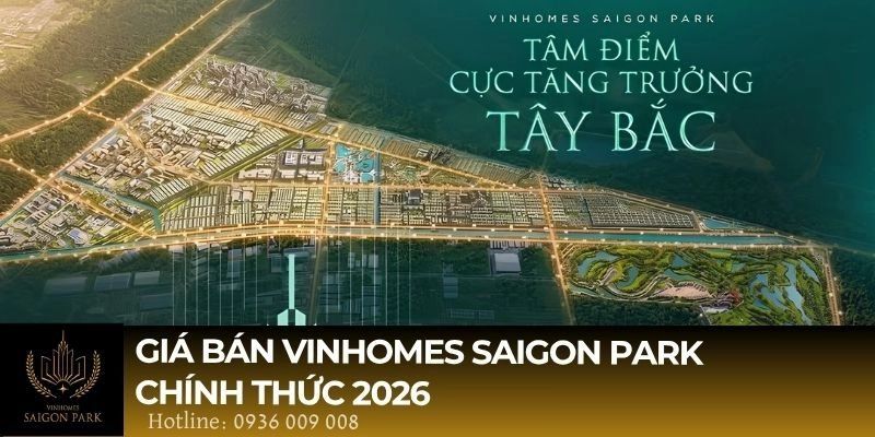 Giá bán Vinhomes SaiGon Park chính thức 2026