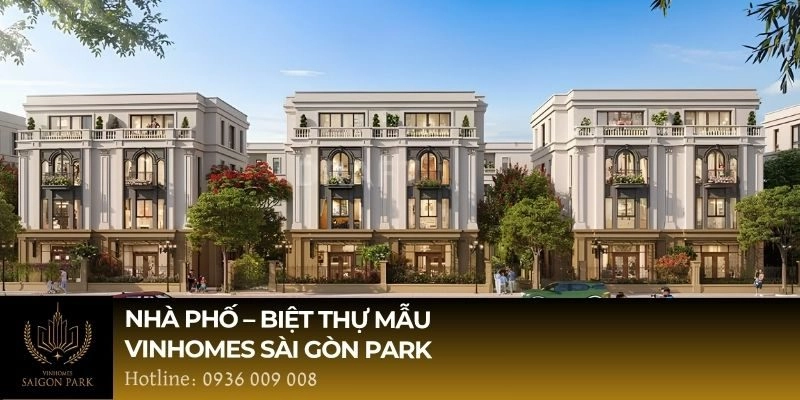 Nhà phố biệt thự mẫu Vinhomes Sài Gòn Park 