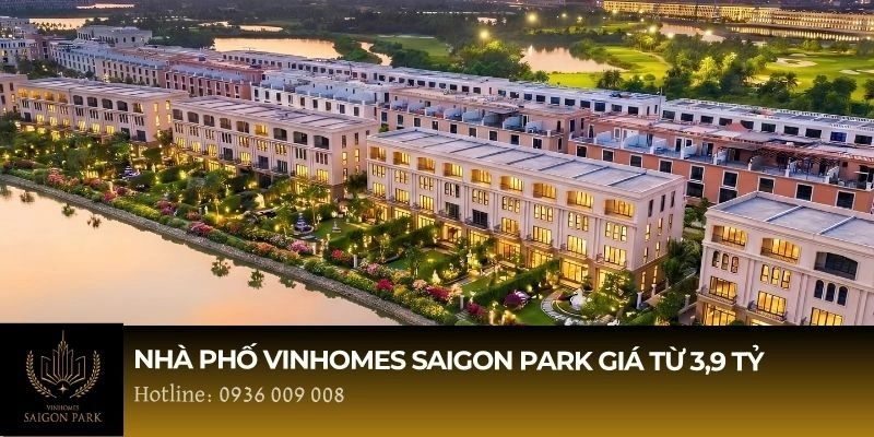 Nhà phố Vinhomes Saigon Park giá từ 3.9 Tỷ