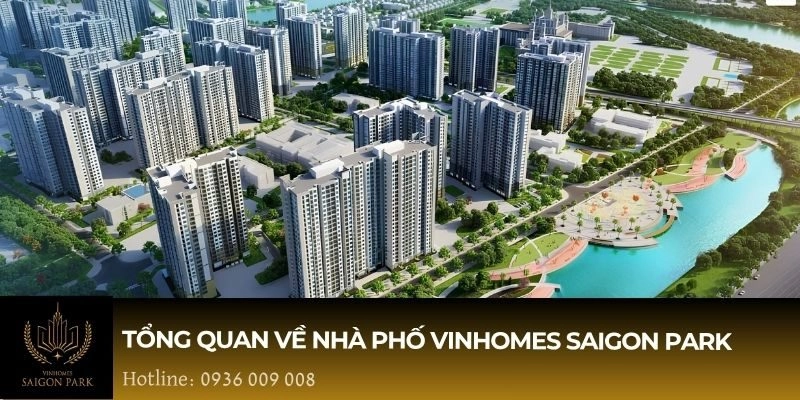 Tổng quan về nhà phố Vinhomes Saigon Park