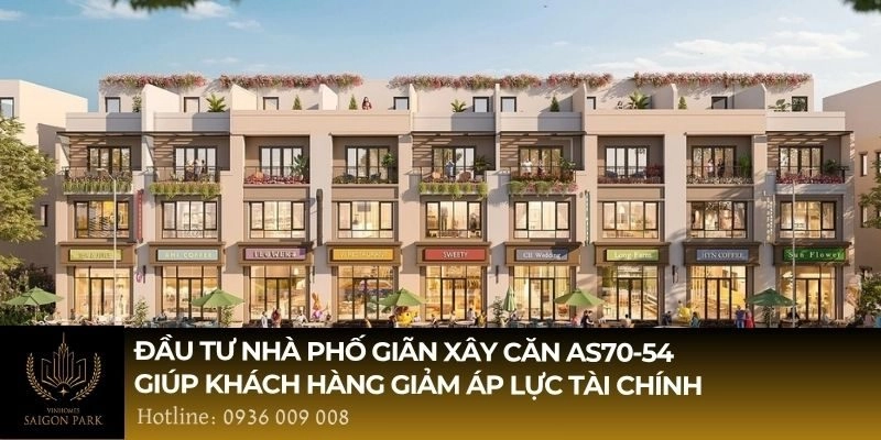 Đầu tư nhà phố giãn xây căn AS70-54 giúp khách hàng giảm áp lực tài chính