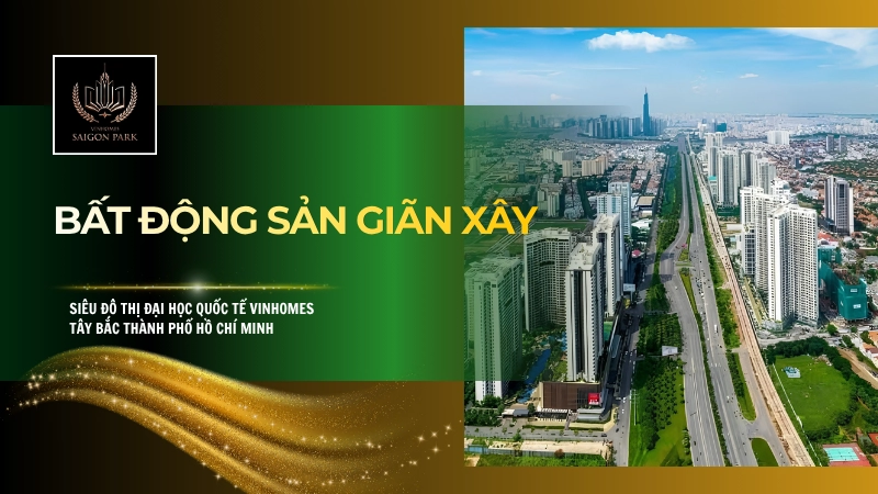 Bất Động Sản Giãn Xây Là Gì? Có Nên Đầu Tư Không?