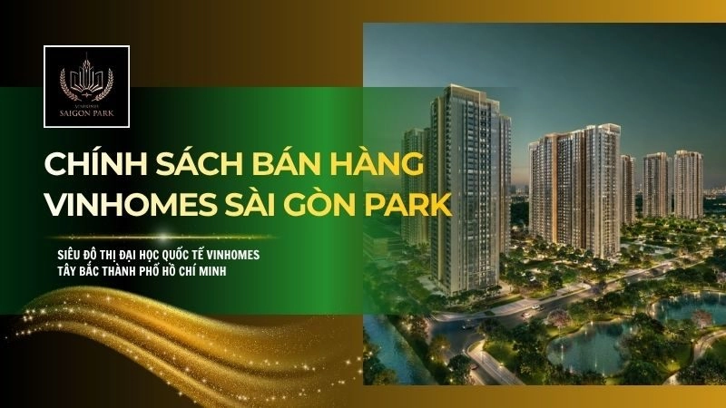 Chính sách bán hàng Vinhomes Saigon Park