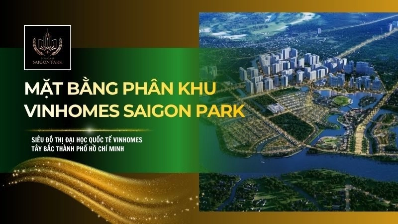 Mặt Bằng Phân Khu Vinhomes Saigon Park