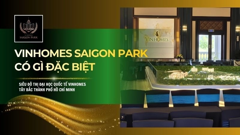 Vinhomes Saigon Park có gì đặc biệt?